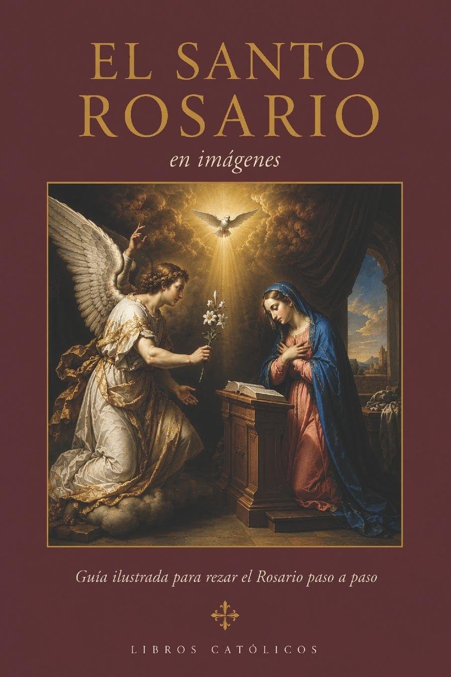 Santo Rosario en imágenes: Guía ilustrada para la oración