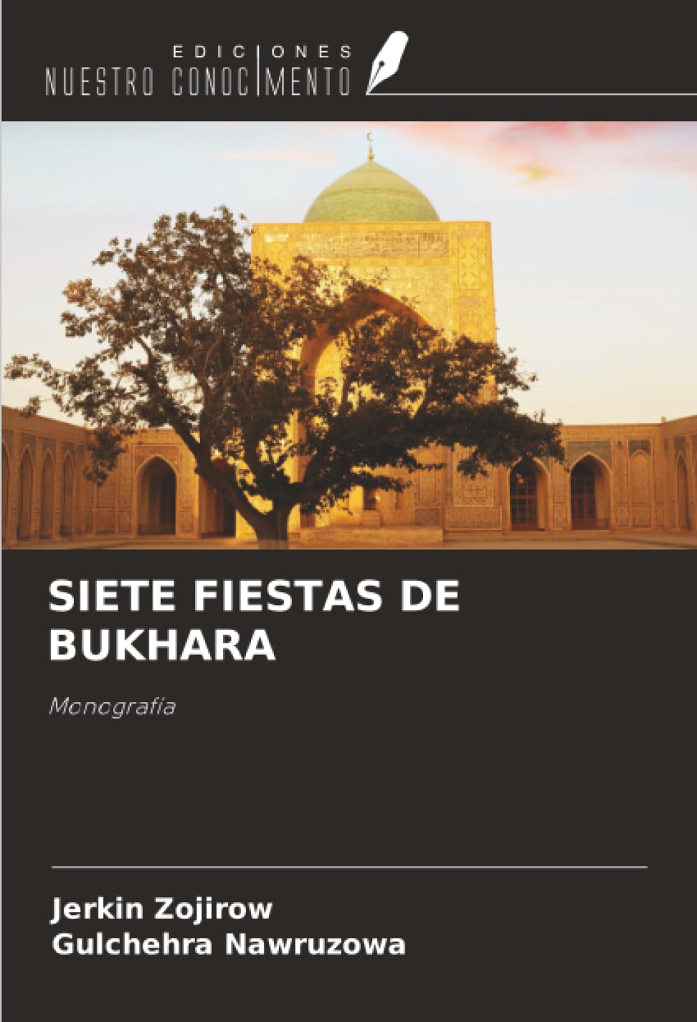 SIETE FIESTAS DE BUKHARA: Monografía