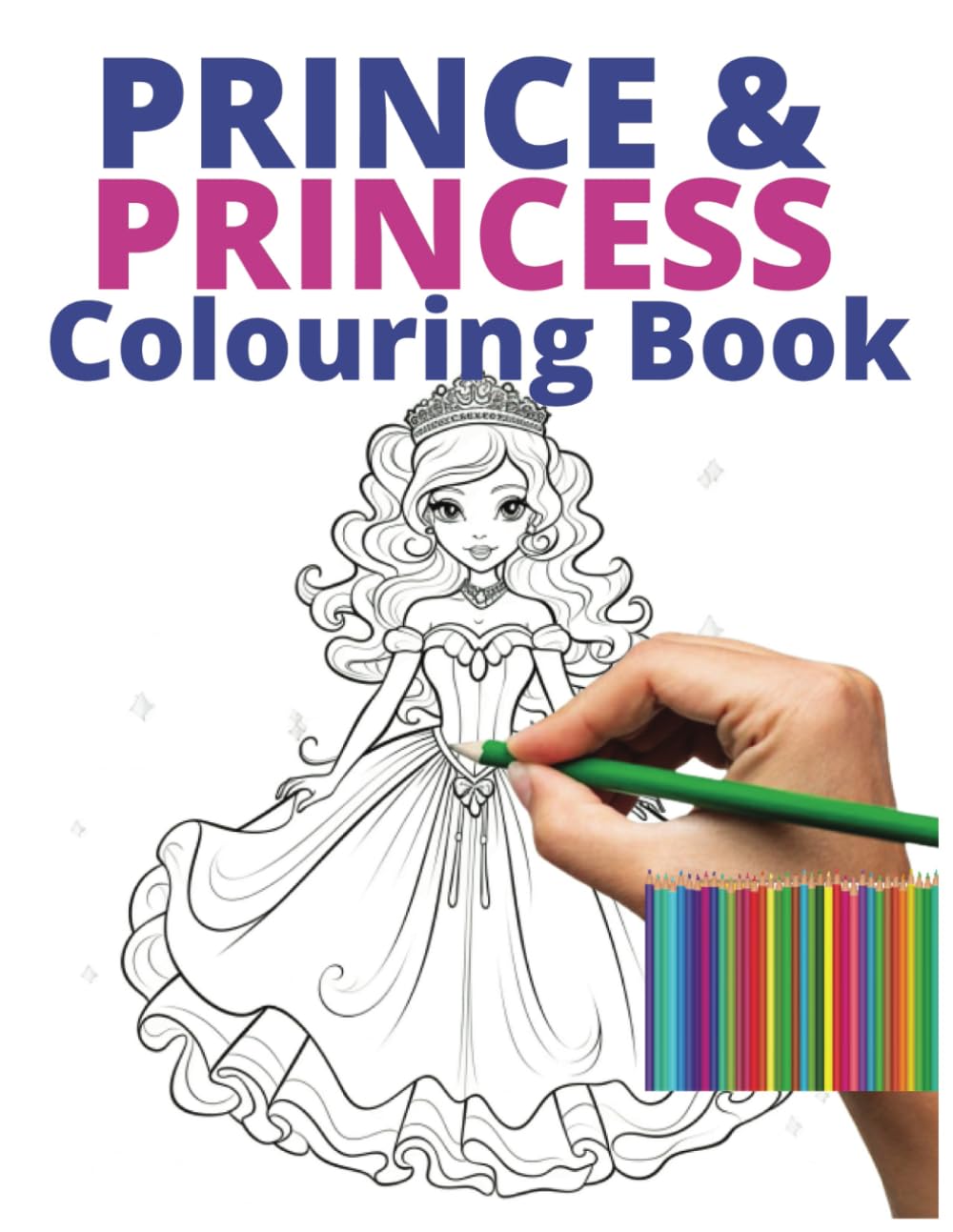 Prince & Princess Colouring Book for Children: 40 Images on 80 pages of Princes and Princesses