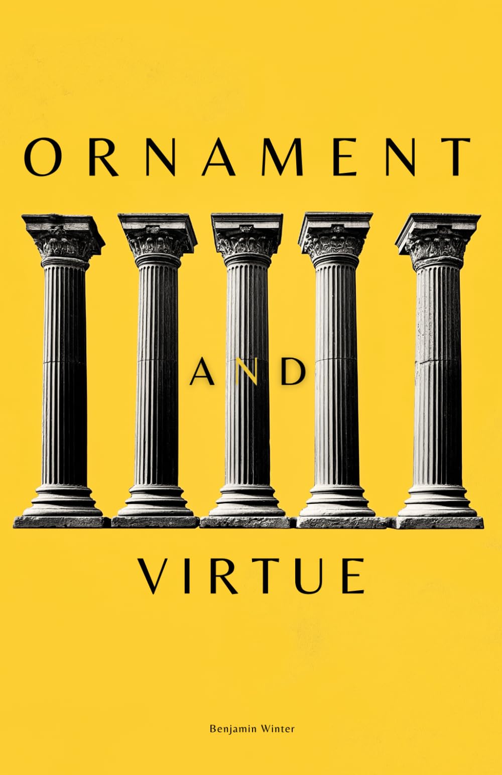 Ornament and Virtue: Arguments for a More Classical Architecture