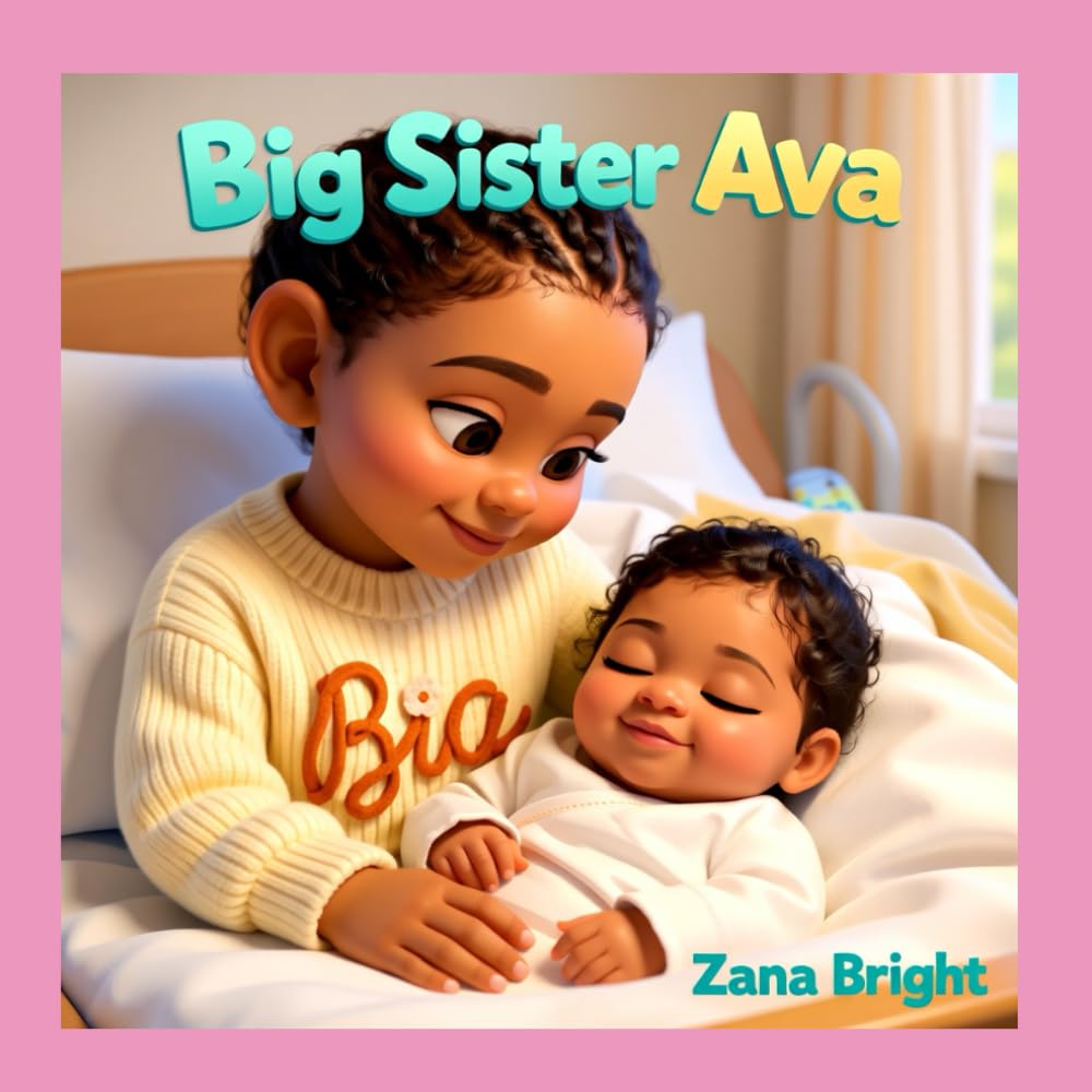 Big Sister Ava (Little Stars, Big Moments)