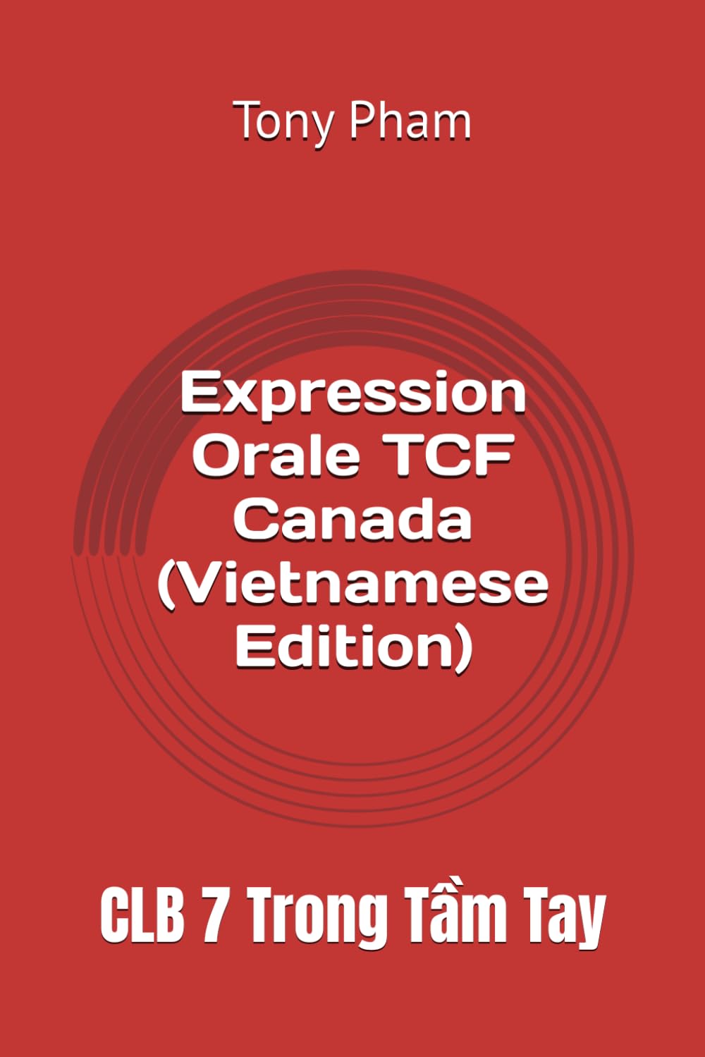 Expression Orale TCF Canada: NCLC 7 à portée de main