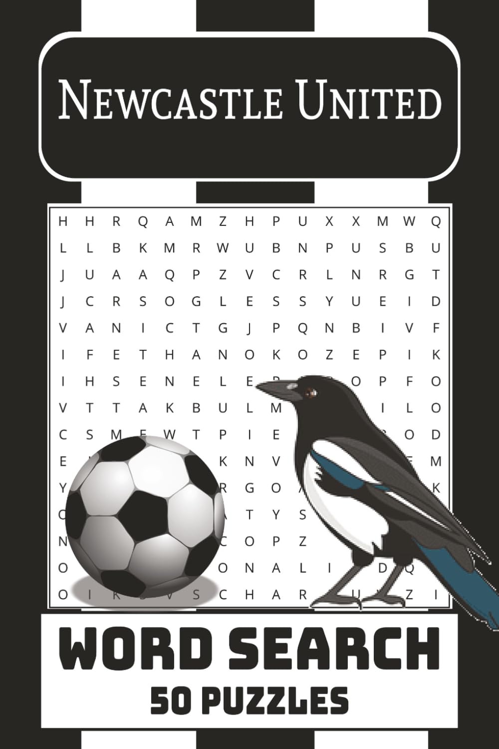 Newcastle United Word Search Puzzle Book: Word Searches with easy to read print For Football Fans