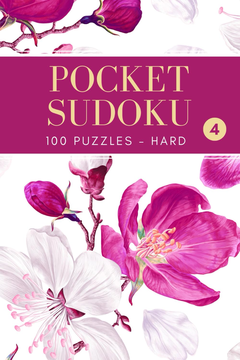 Pocket Sudoku: 100 Hard Puzzles with Solutions, Compact and Travel Size 4x6 Inches - Volume 4 (Pocket Sudoku - Hard)