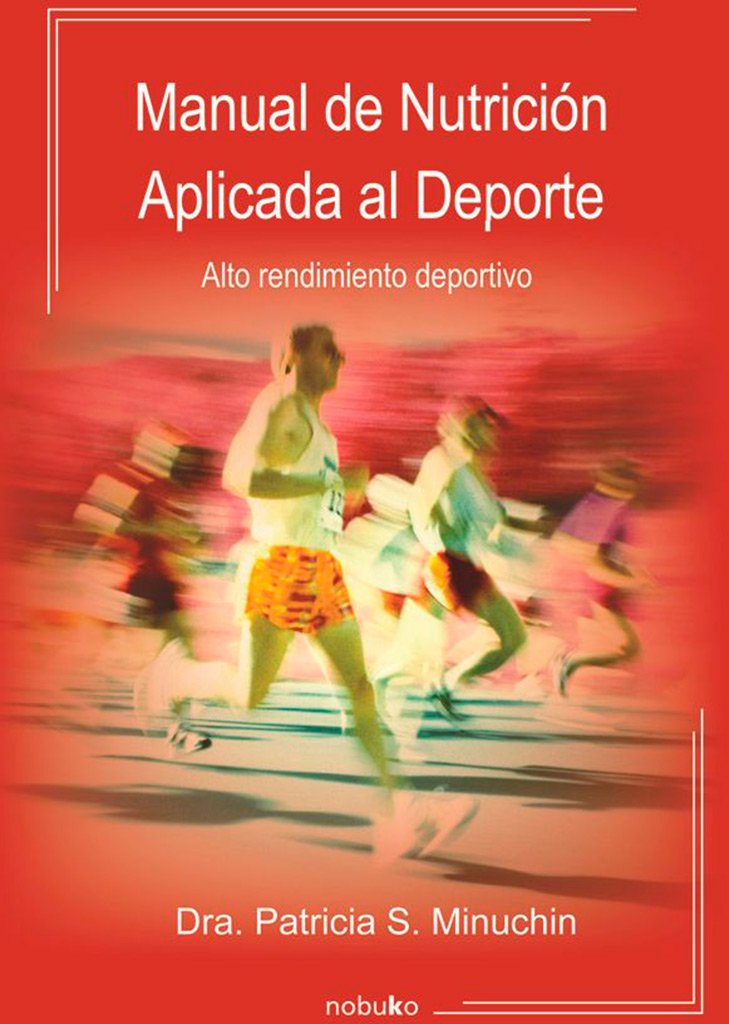 Manual De Nutricion Aplicada Al Deporte/ Manual of Nutrition Applied to the Sport