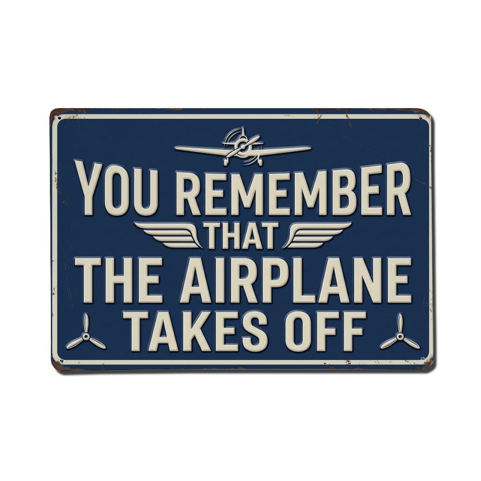 You Remember Airplane Restaurant Retro Motivational Slogans Metal Tin Sign Plaque Wall Decor for Cafe, Club Bar, Office, Home Garden Metal Poster 8x12Inch
