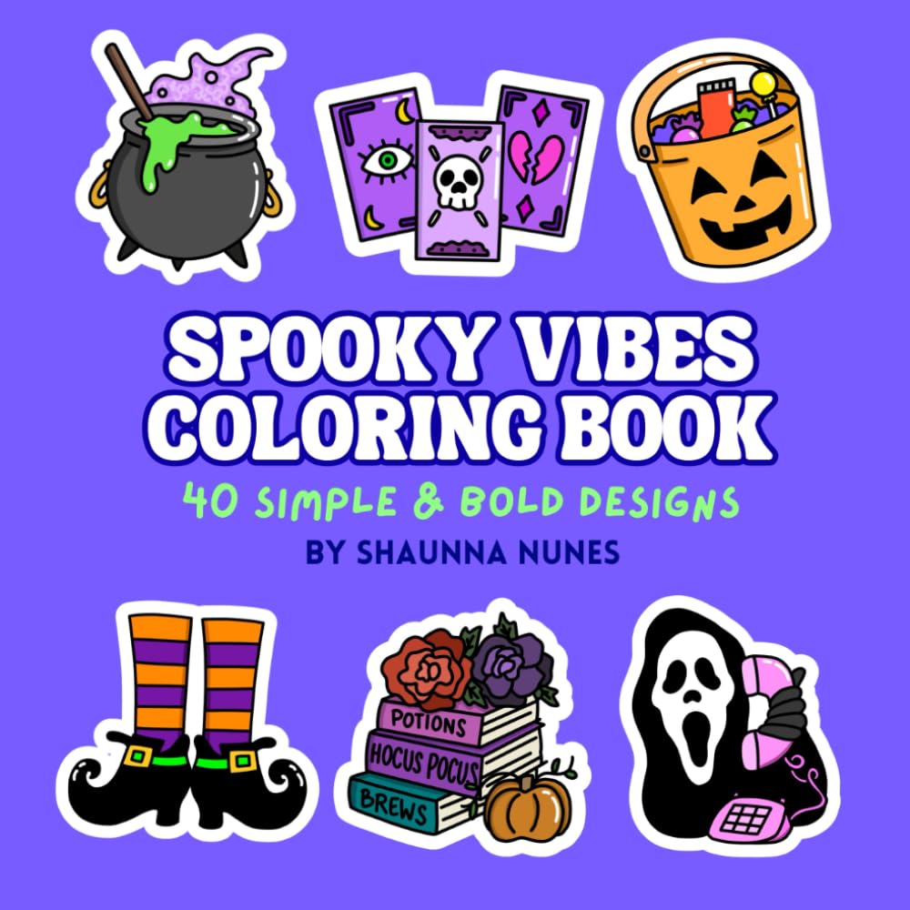 Spooky Vibes Coloring Book: 40 Simple & Bold Designs