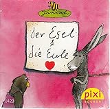 Der Esel und die Eule - Pixi-Buch 1423 - Einzeltitel aus Pixi-Serie 159 aus Kassette - (Janosch)