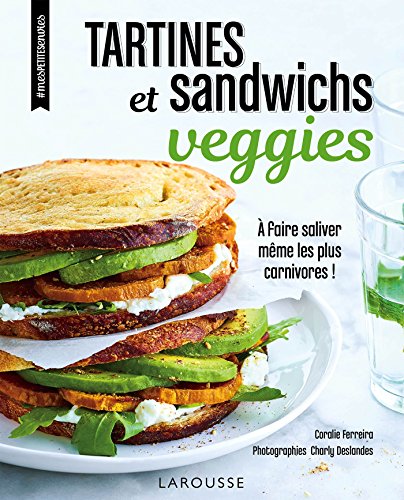Télécharger Tartines et sandwichs veggies PDF Ebook En Ligne