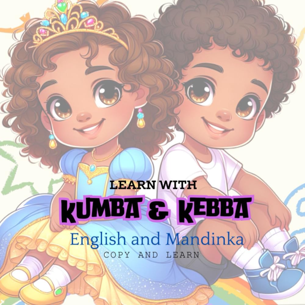 Learn with Kumba and Kebba: English and Mandinka: Copy and learn