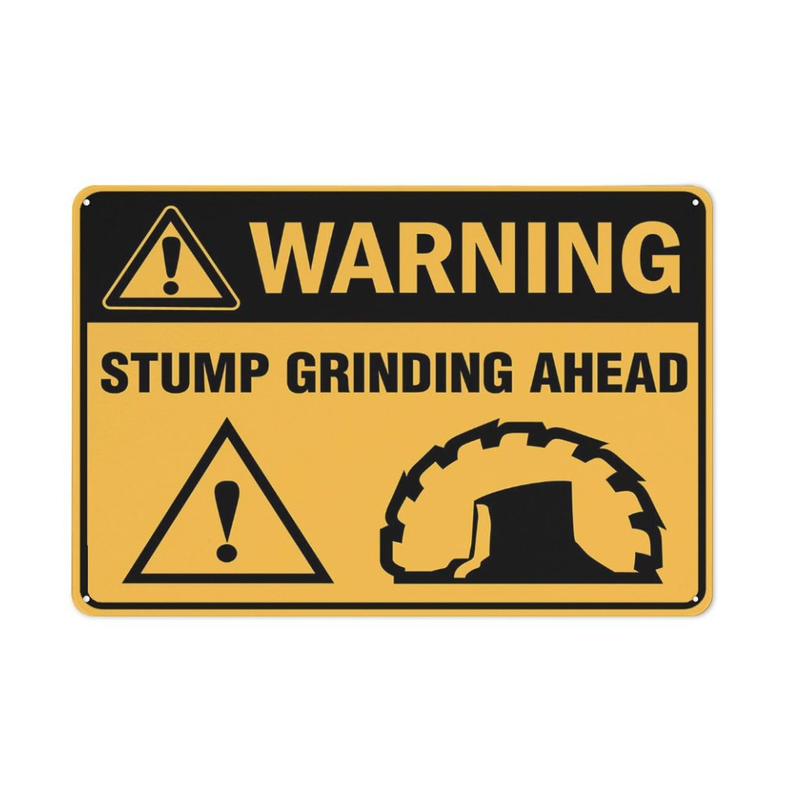 Warning Stump Grinding Ahead Sign Signs Outdoor, Uv Printed Aluminum 12 X 8 In, Weatherproof And Security Signs For Home Or Business