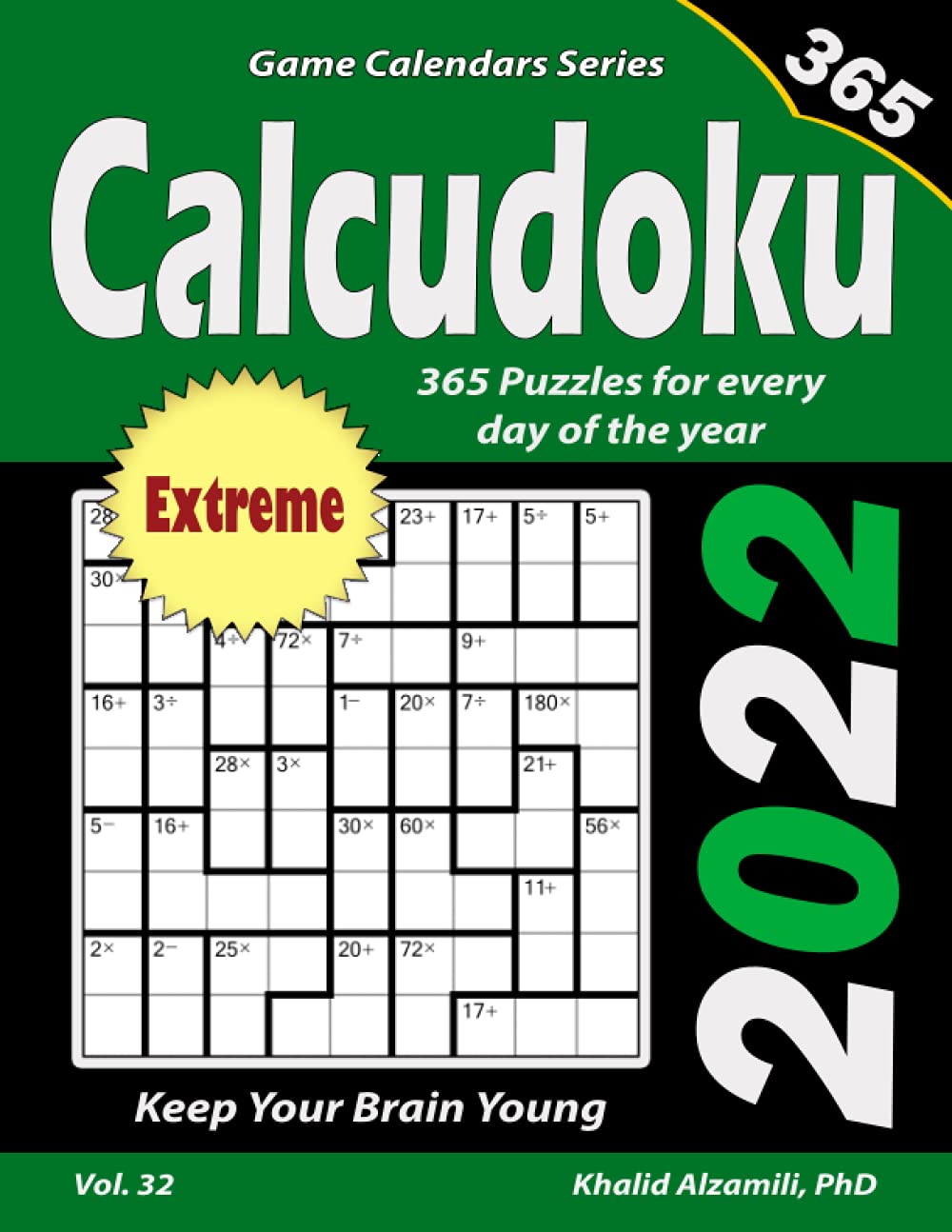 2022 Calcudoku: 365 Extreme Puzzles for Every Day of the Year : Keep Your Brain Young (Game Calendars Series)