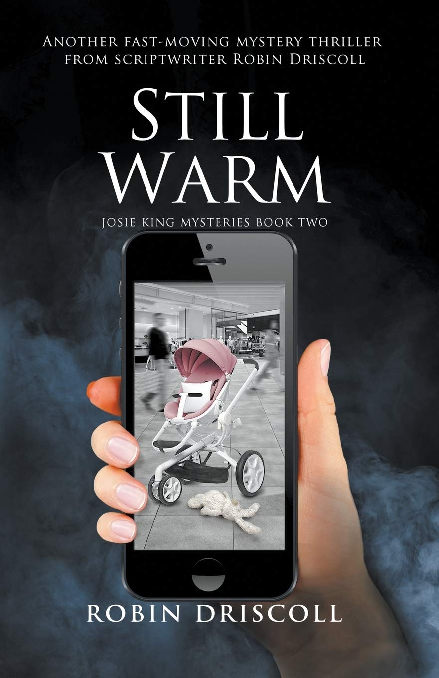Still Warm: 2 (Josie King Mysteries)