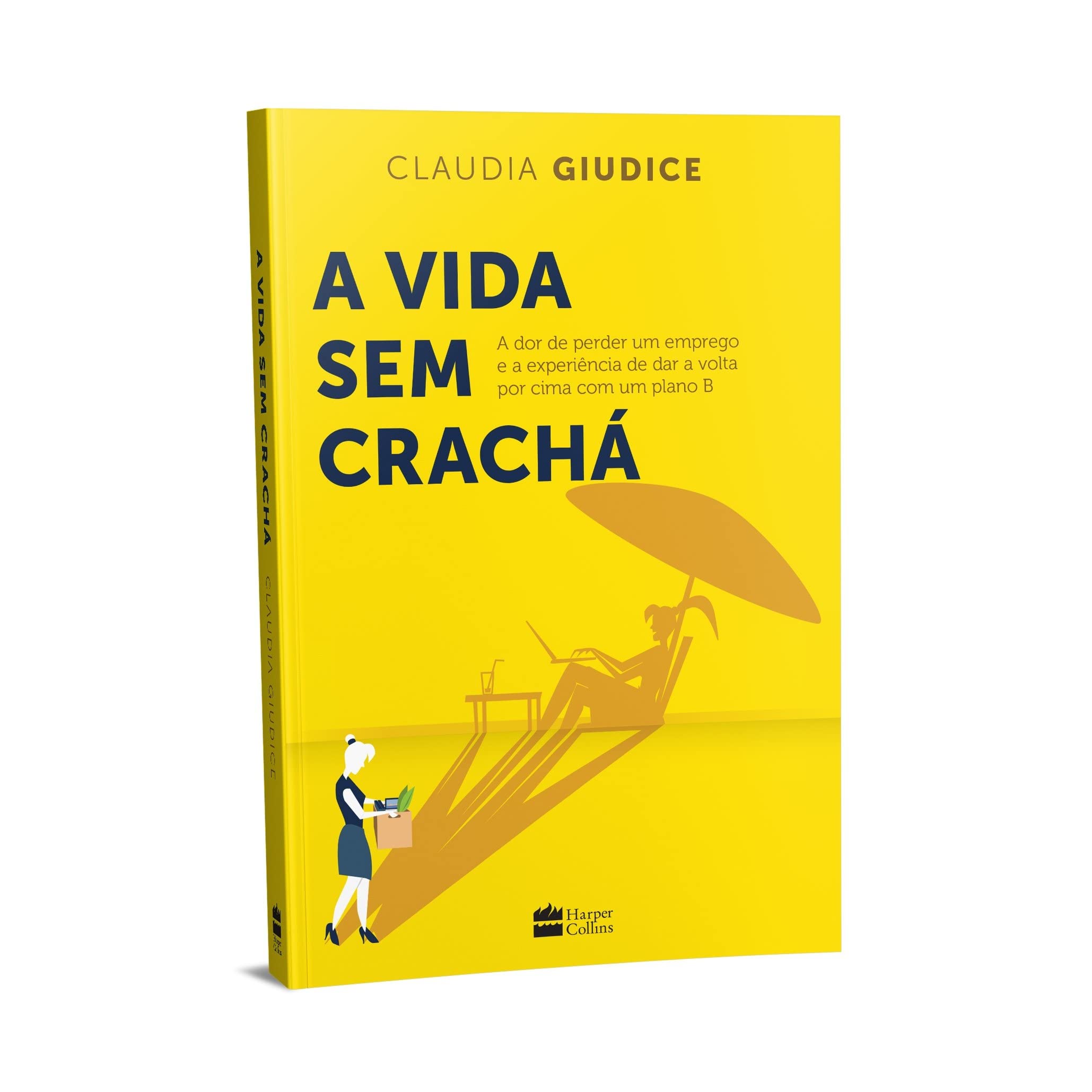 A Vida sem Cracha (Em Portugues do Brasil)