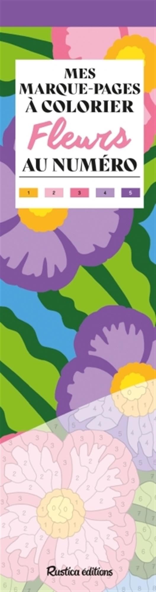 Mes marque-pages à colorier au numéro - Fleurs