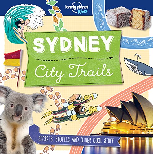 Télécharger City Trails - Sydney (Lonely Planet Kids) (English Edition) Francais PDF