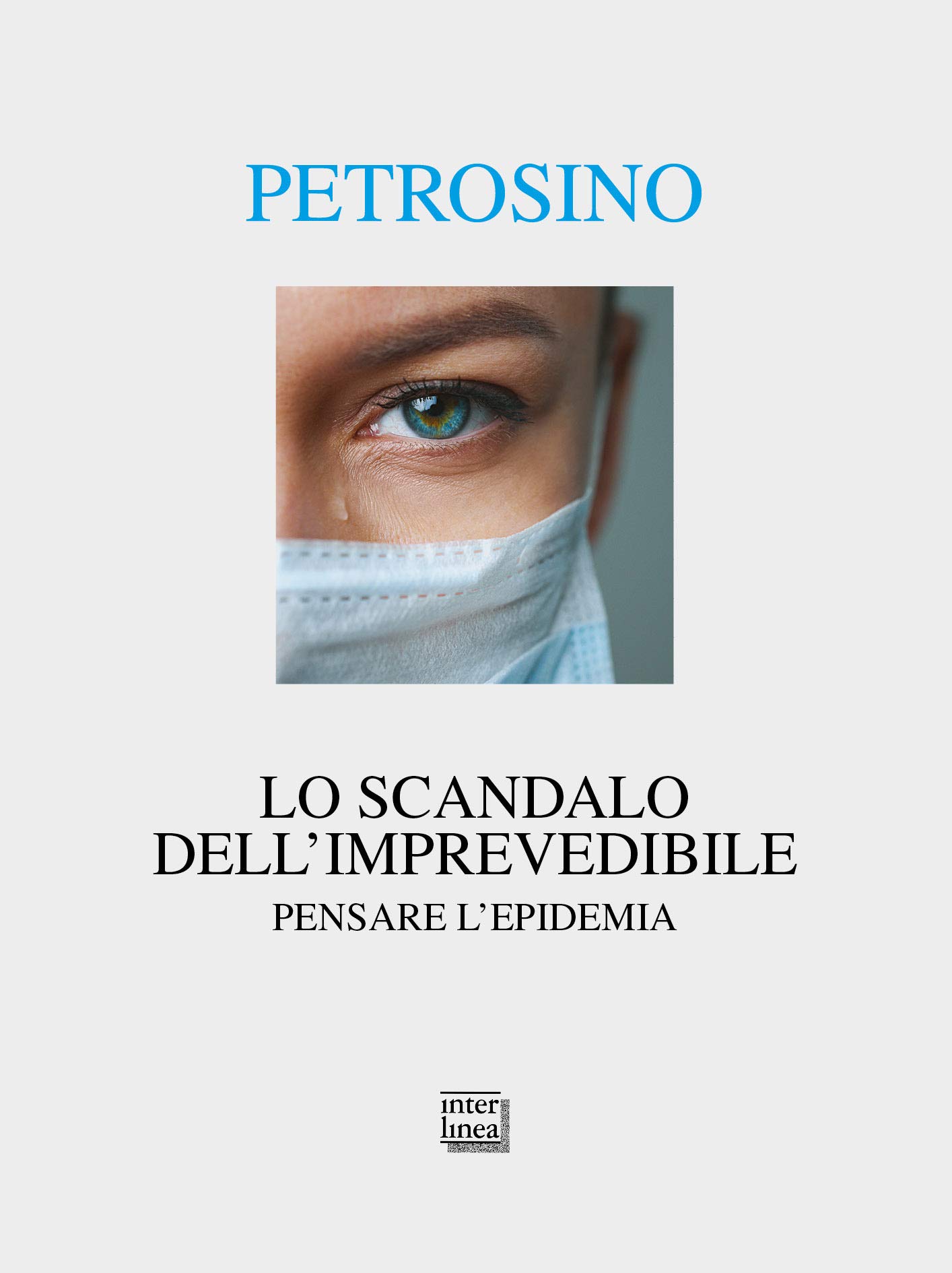 Lo Scandalo Dell'imprevedibile. Pensare L'epidemia - 4