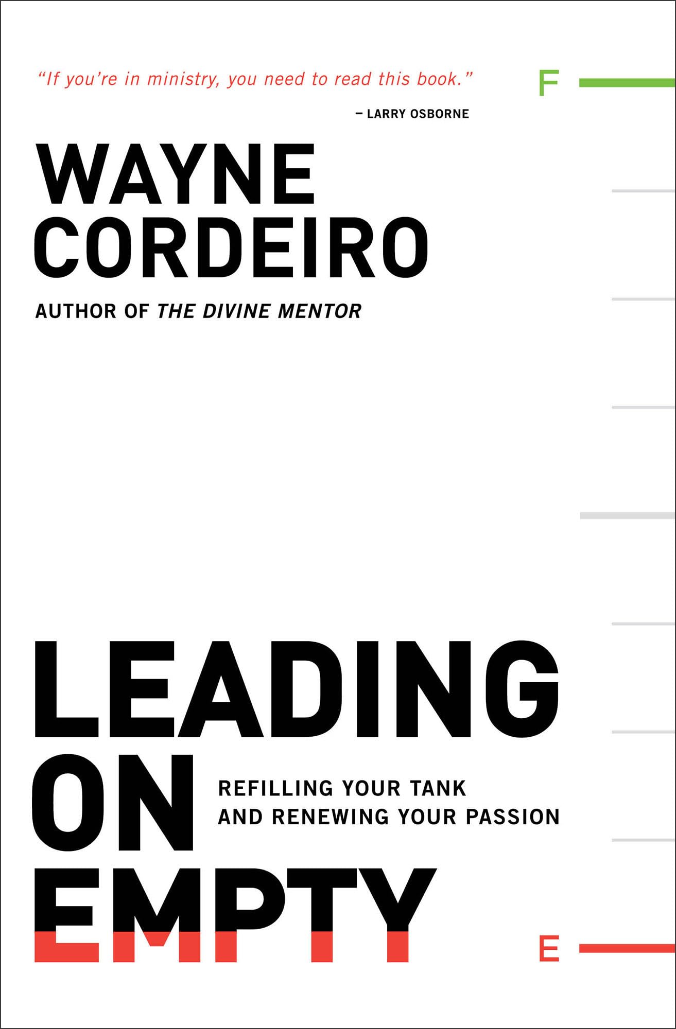 Leading on Empty: Refilling Your Tank And Renewing Your Passion .9780764207594