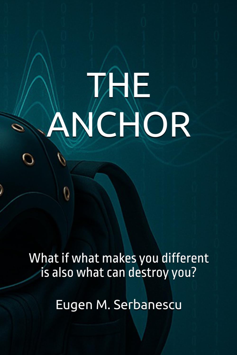The Anchor: What if what makes you different is also what can destroy you?