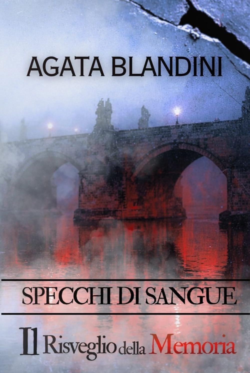 Il Risveglio della Memoria: Specchi di Sangue – Volume I