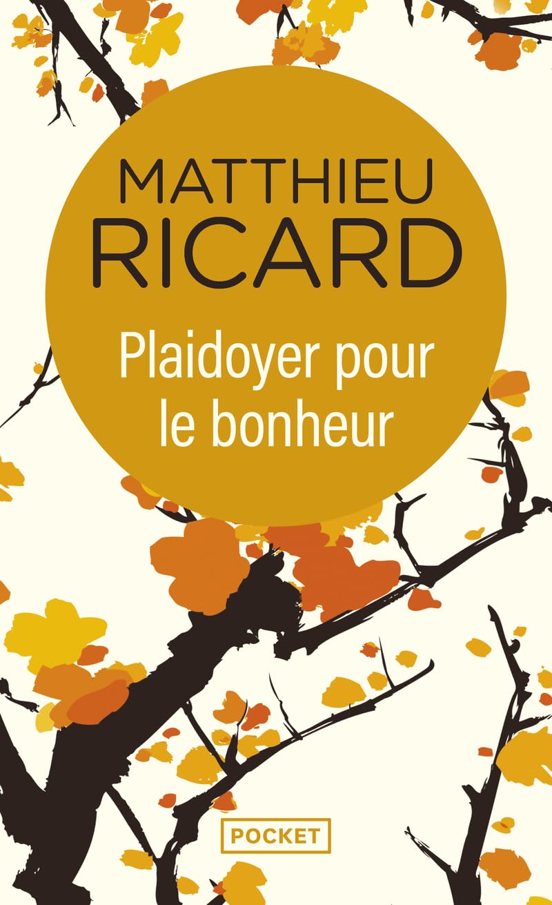 Plaidoyer Pour Le Bonheur