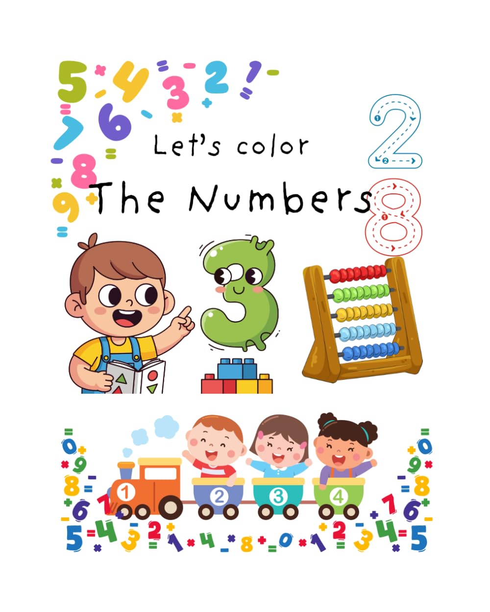 Kids coloring book - Numbers: Simple Counting and Coloring for Toddlers and Preschoolers (Little Learners Coloring and Activity Series)