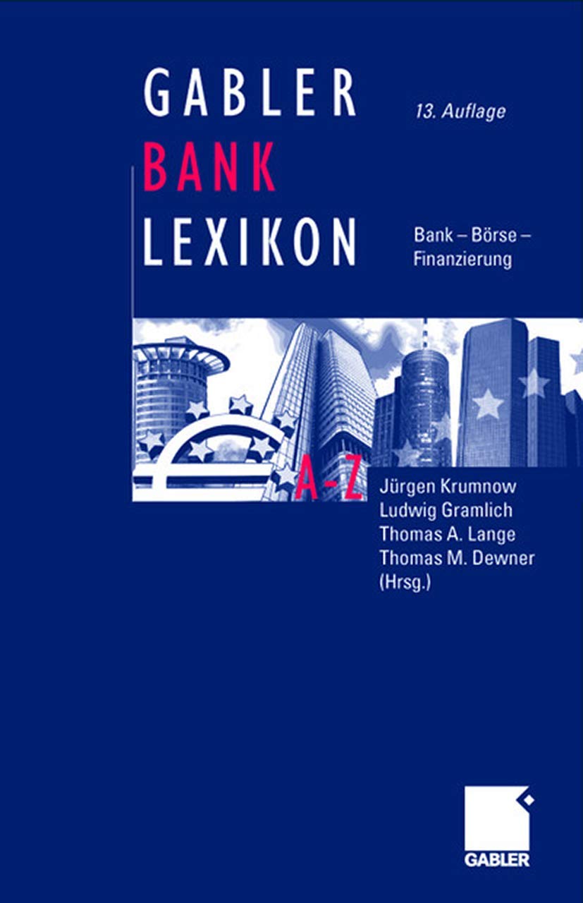 Gabler Bank-Lexikon: Bank - Börse - Finanzierung - Krumnow, Jürgen ...