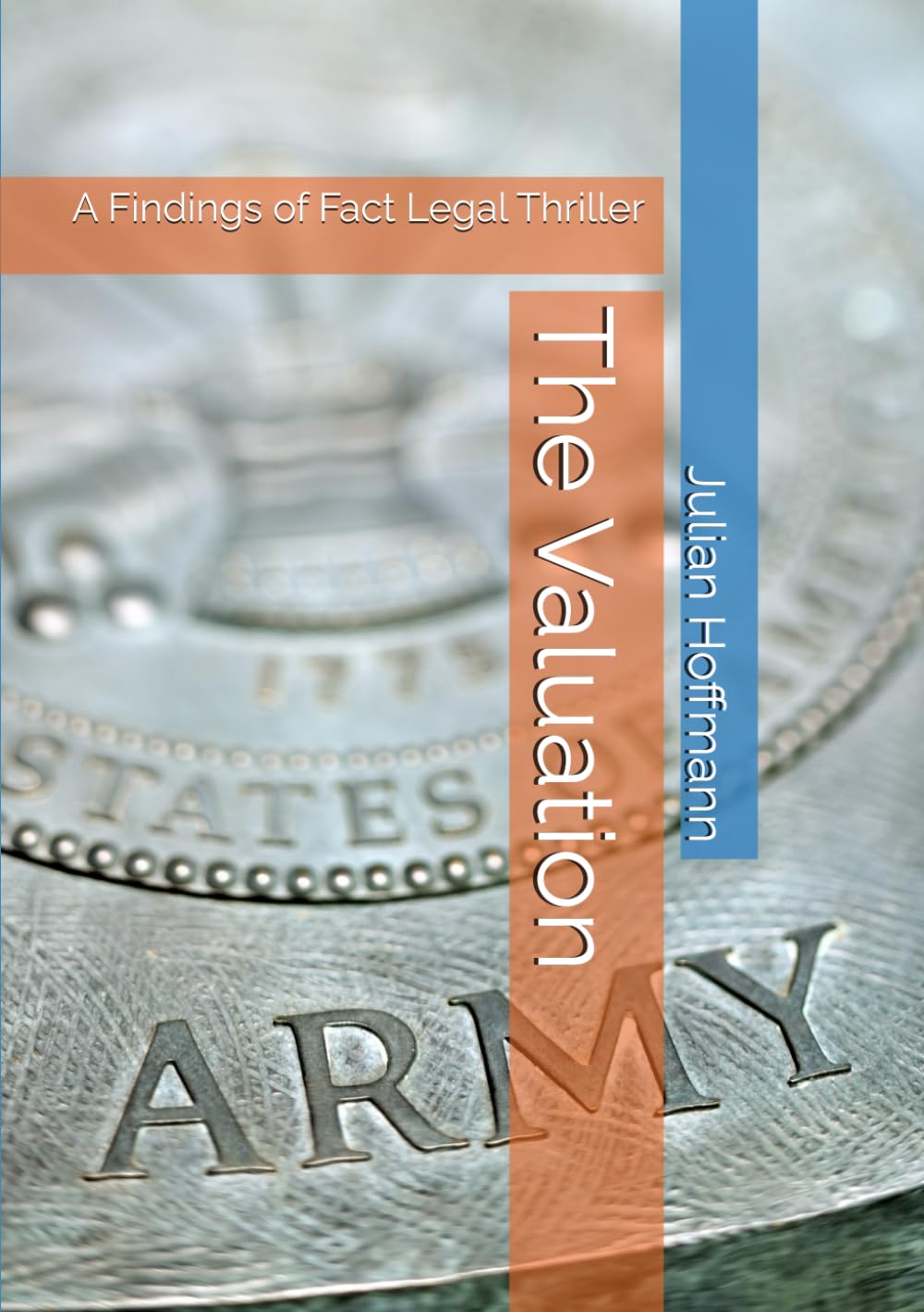 The Valuation: A Findings of Fact Legal Thriller
