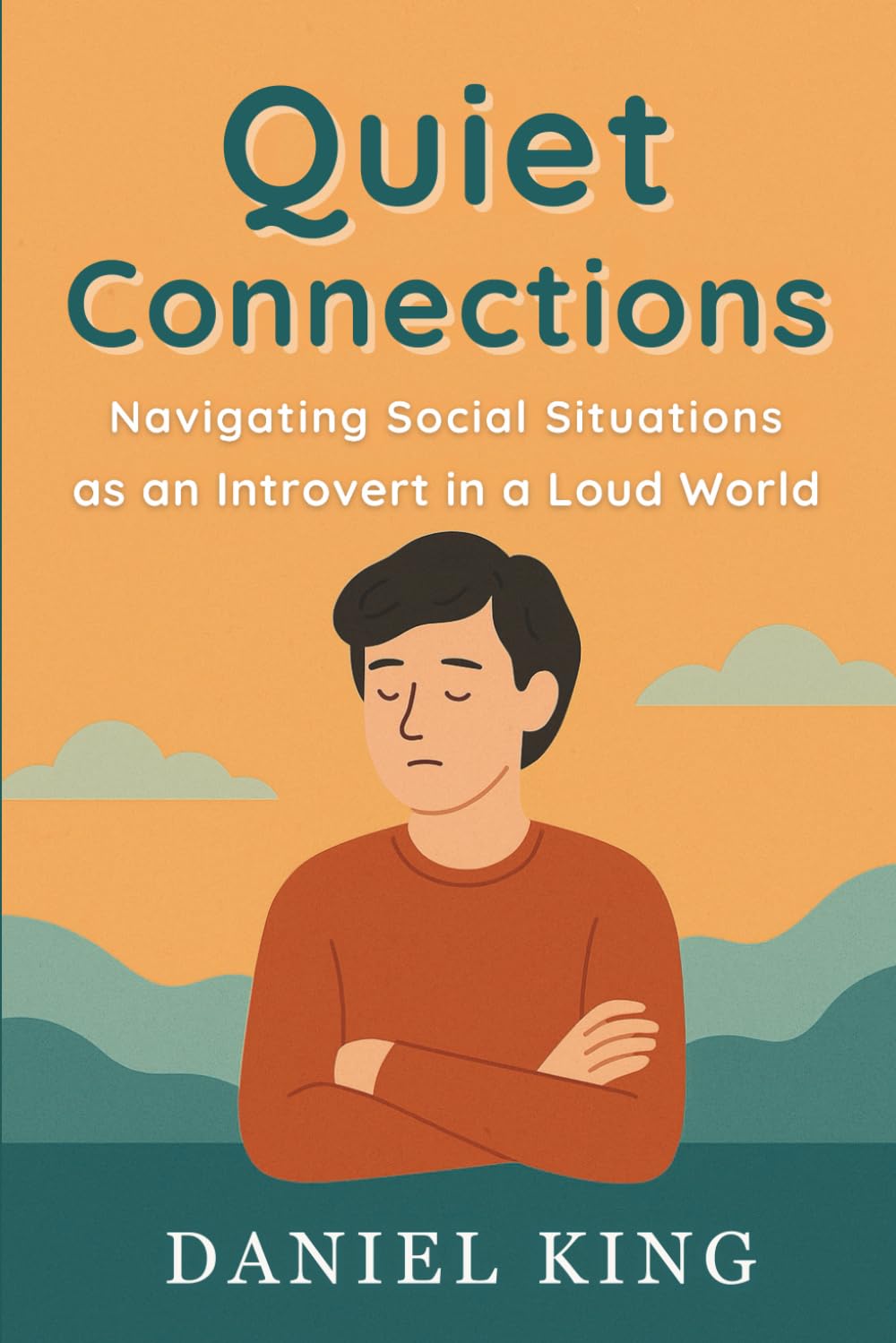 Quiet Connections: Navigating social situations as an Introvert in a Loud World