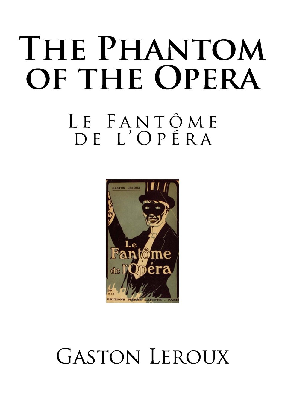 The Phantom of the Opera (Classics - The Phantom of the Opera)