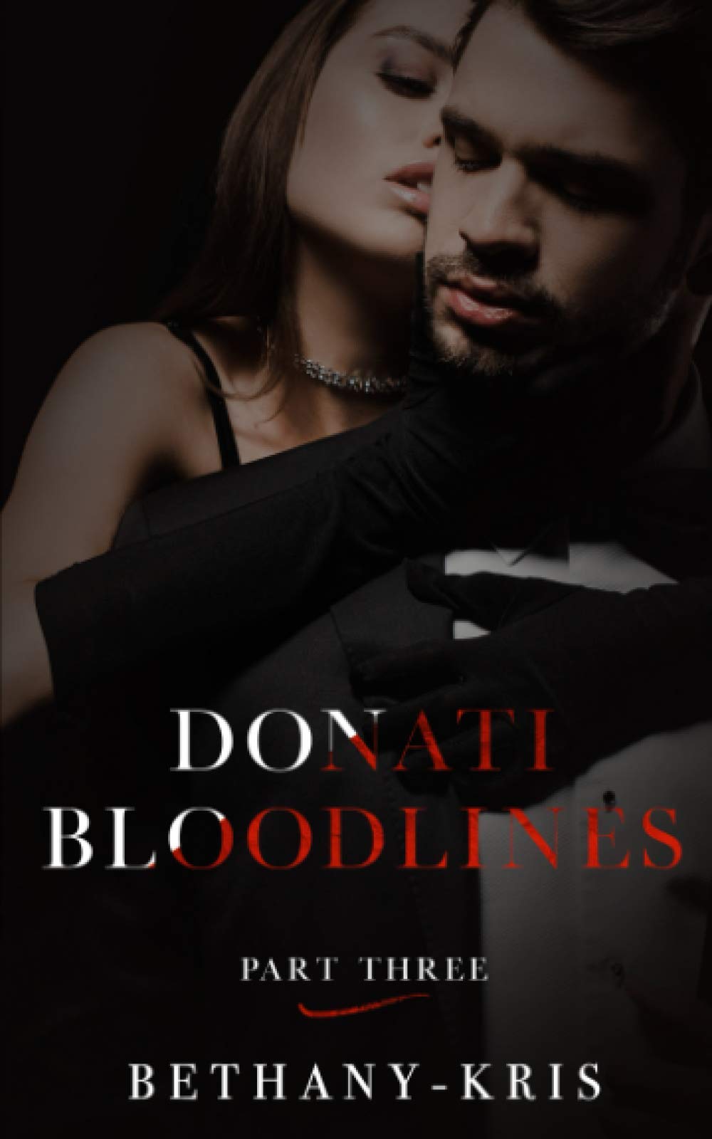 Donati Bloodlines: Part Three: 3