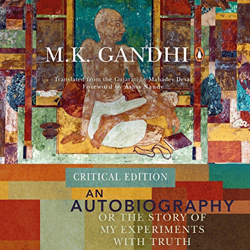 An Autobiography or the Story of My Experiments with Truth by Tridip Suhrud - introduction, M. K. Ghandi episode artwork