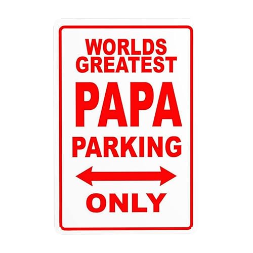 Letrero de calle del mundo con texto en inglés World's Greatest Papa Parking Only para regalo de pared de aluminio, 8 x 12 pulgadas