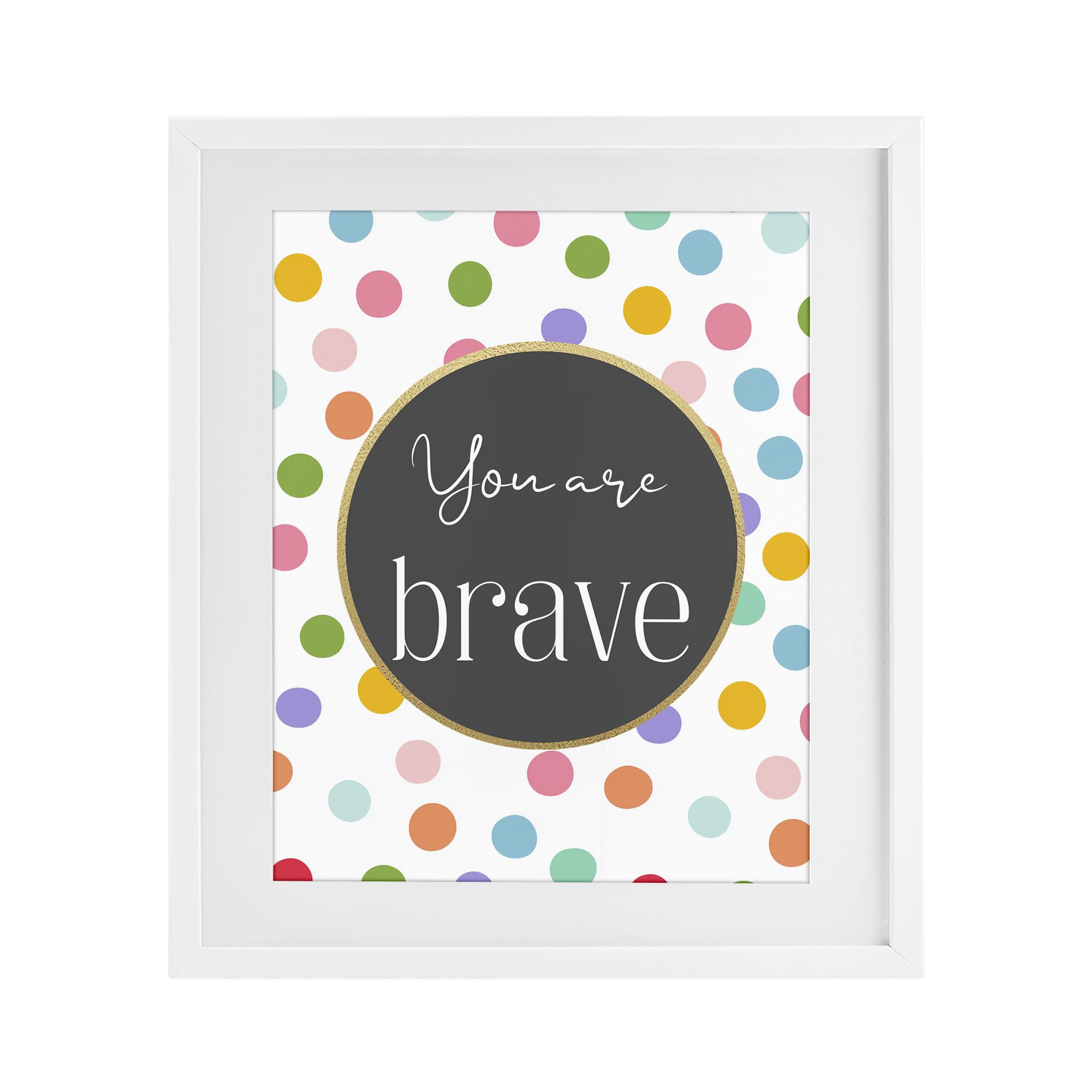 'You Are Brave Polka Dots'| Framed Print Under Glass