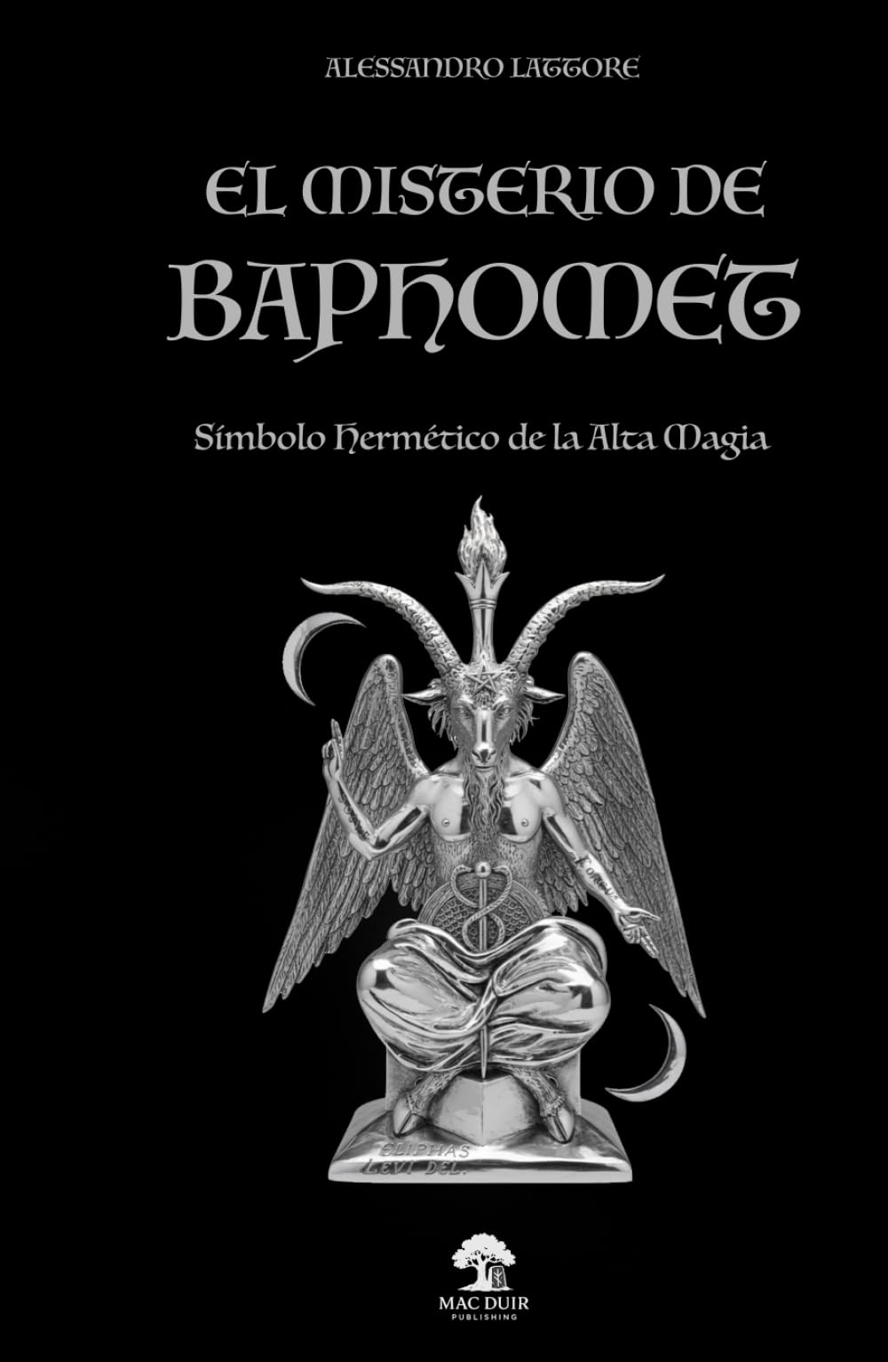 El Misterio de Baphomet: Símbolo Hermético de la Alta Magia