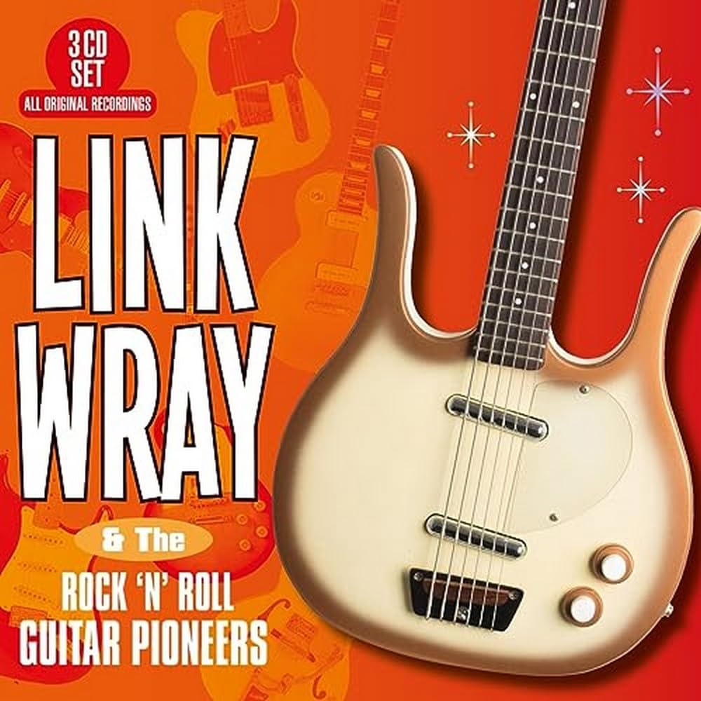Link Wray & The Rock 'n' Roll Guitar Pioneers