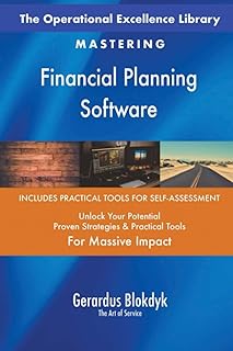 The Operational Excellence Library; Mastering Financial Planning Software