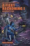 A Fiery Reckoning I: Ascendancy's Rise (Galaxy Ascendant)