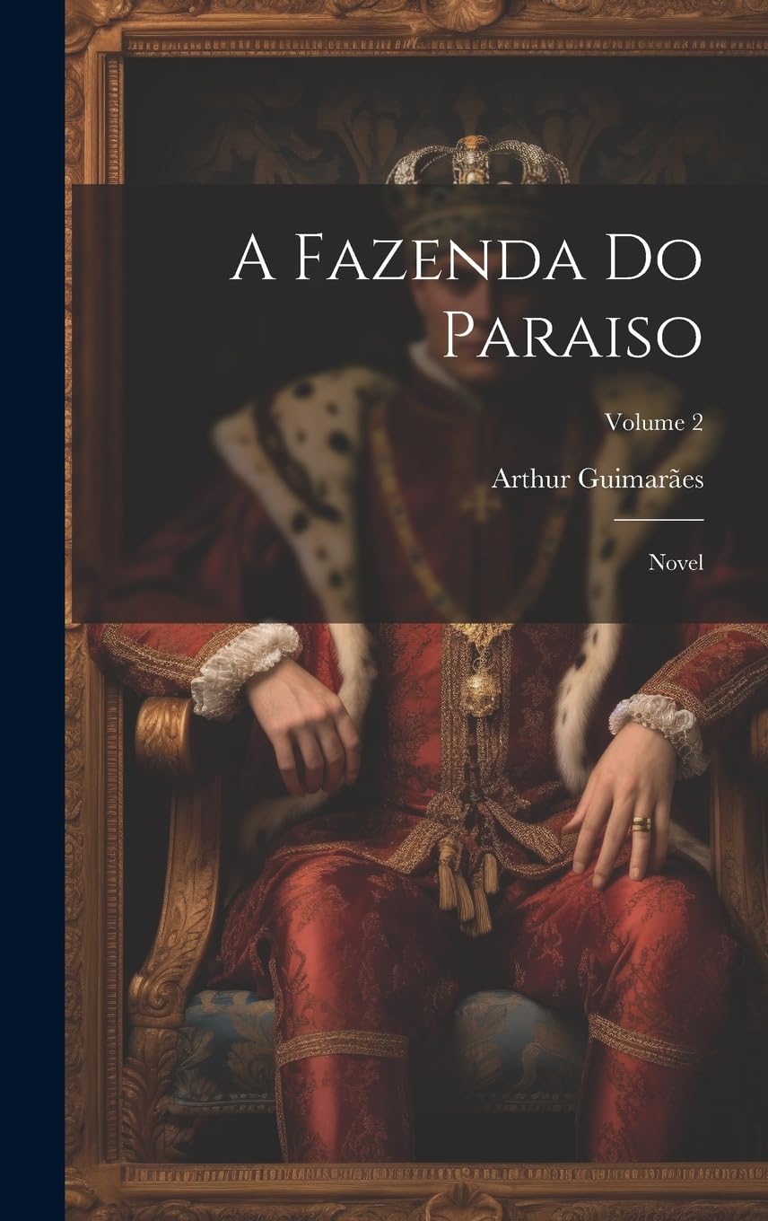 A Fazenda Do Paraiso: Novel; Volume 2
