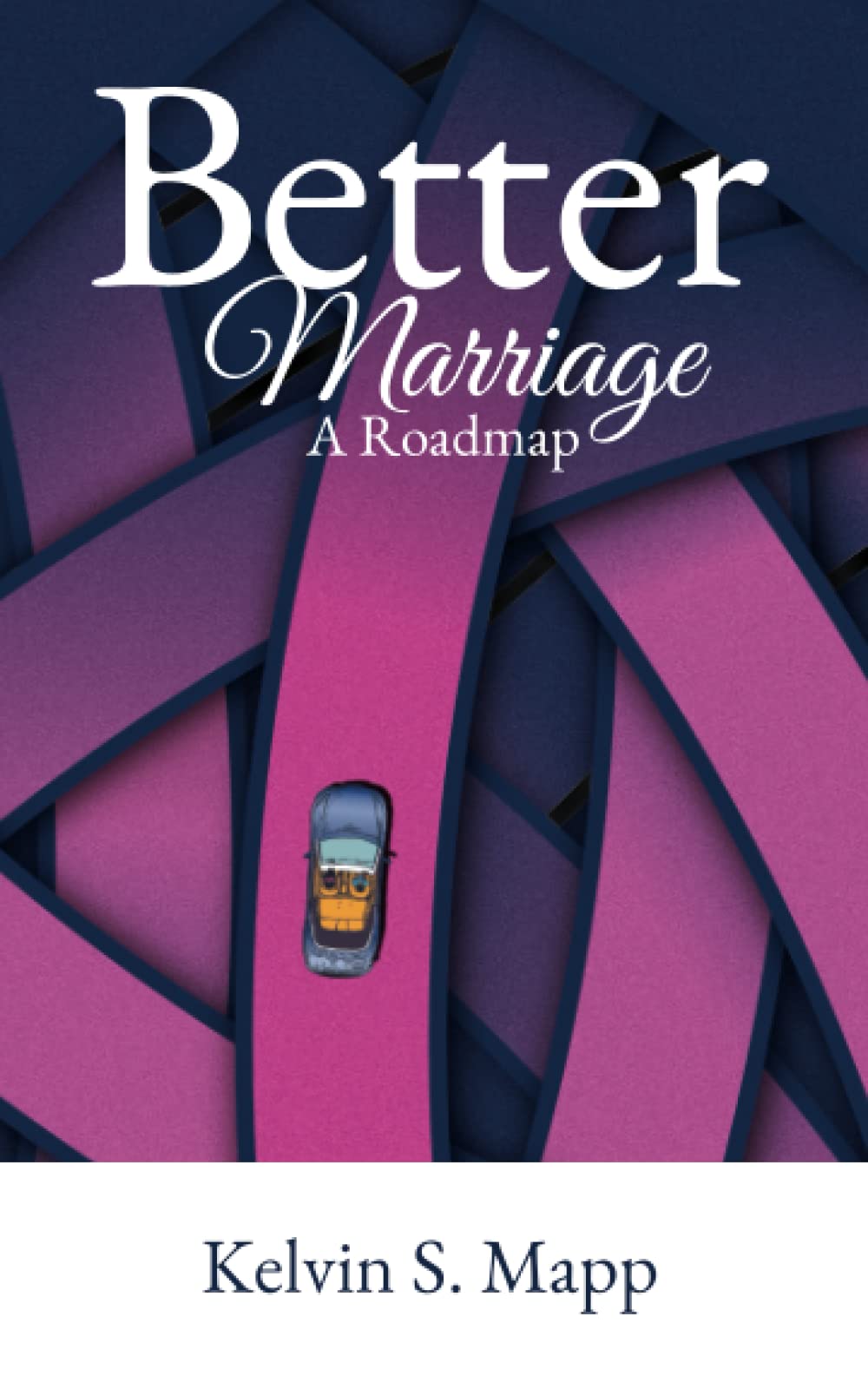 Better Marriage: A Roadmap