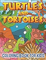 Turtles and Tortoises (Coloring Book for Kids) 1519683332 Book Cover