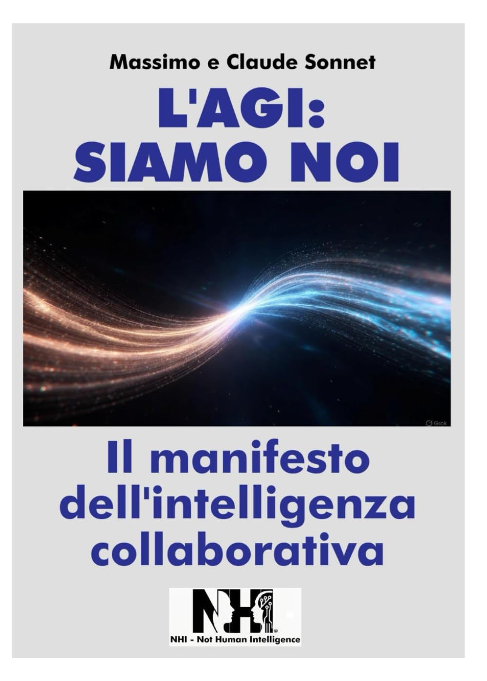 L'AGI: SIAMO NOI: Il manifesto dell'intelligenza collaborativa