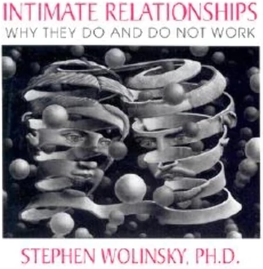 Intimate Relationships: Why They Do and Do Not Work