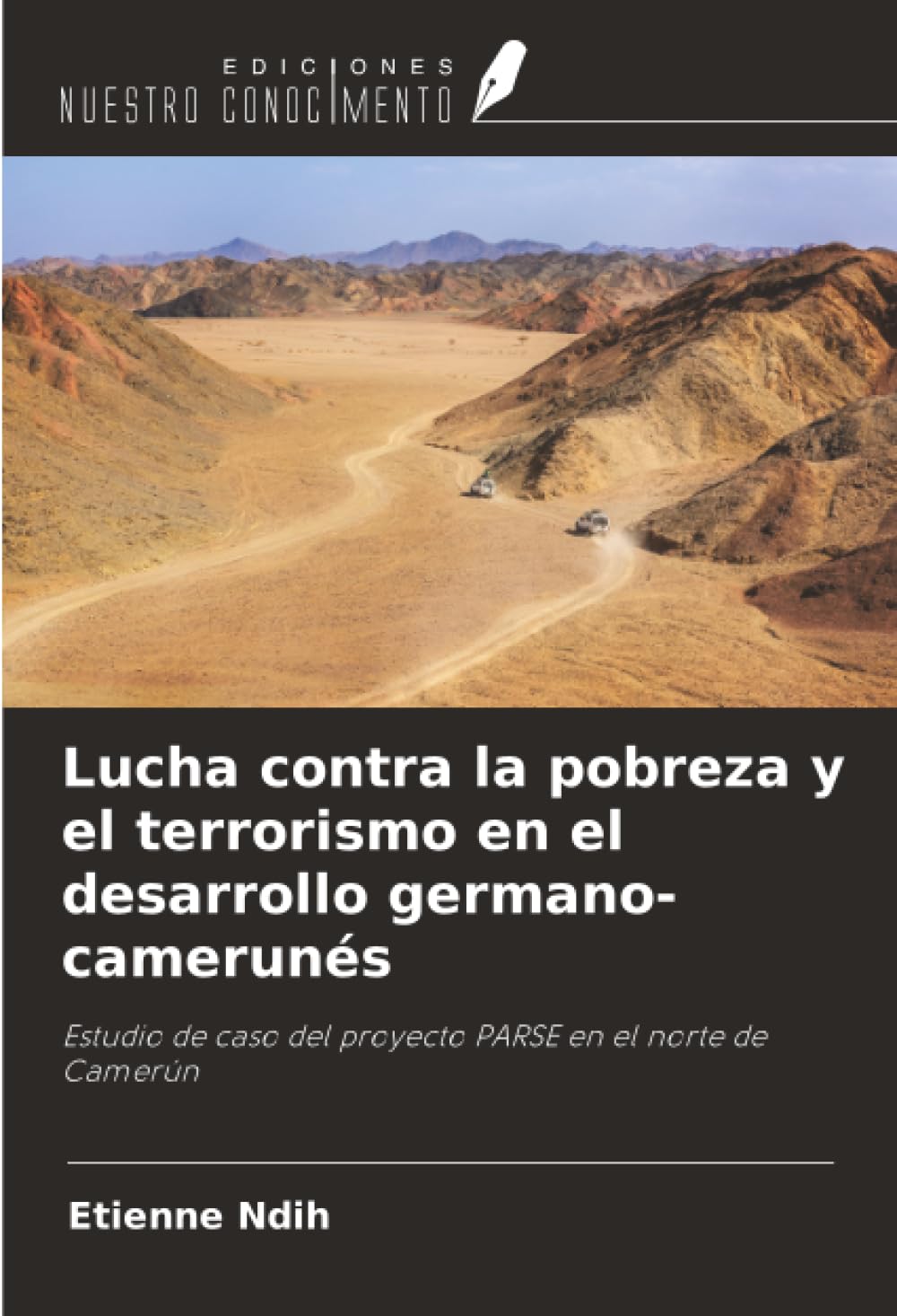 Lucha contra la pobreza y el terrorismo en el desarrollo germano-camerunés: Estudio de caso del proyecto PARSE en el norte de Camerún