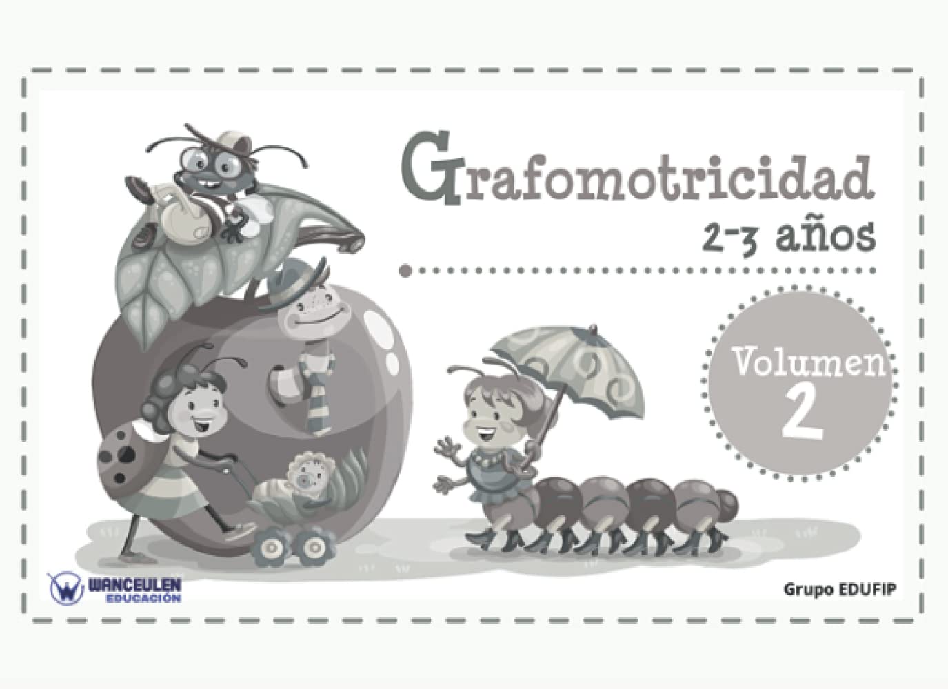 Grafomotricidad 2-3 años Vol. II