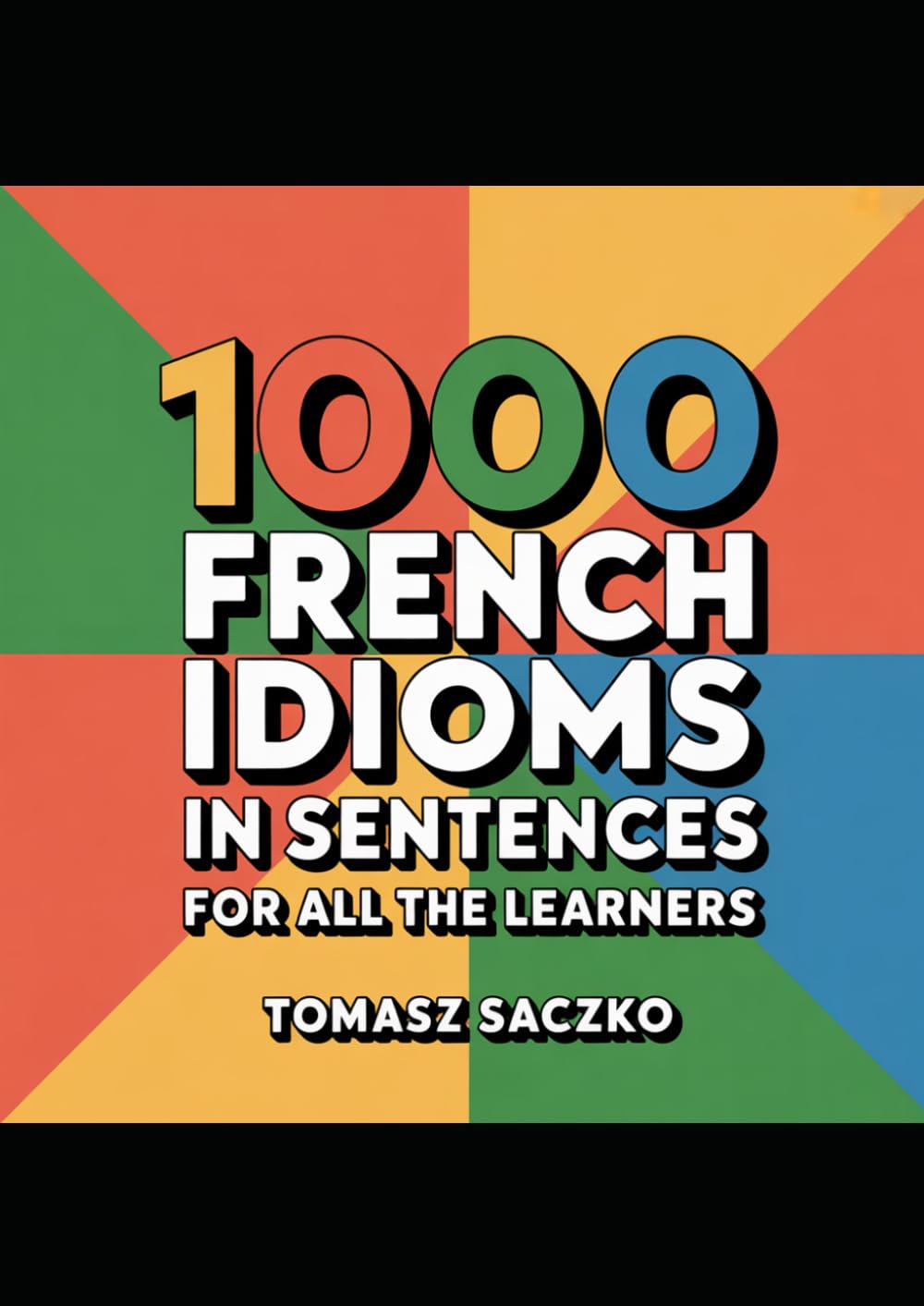1000 French idioms in sentences for all the learners