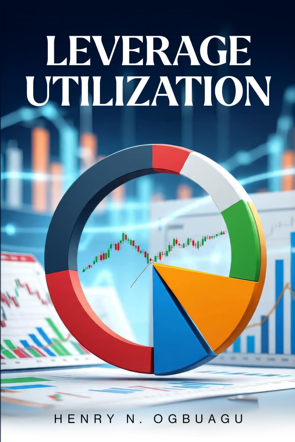LEVERAGE UTILIZATION