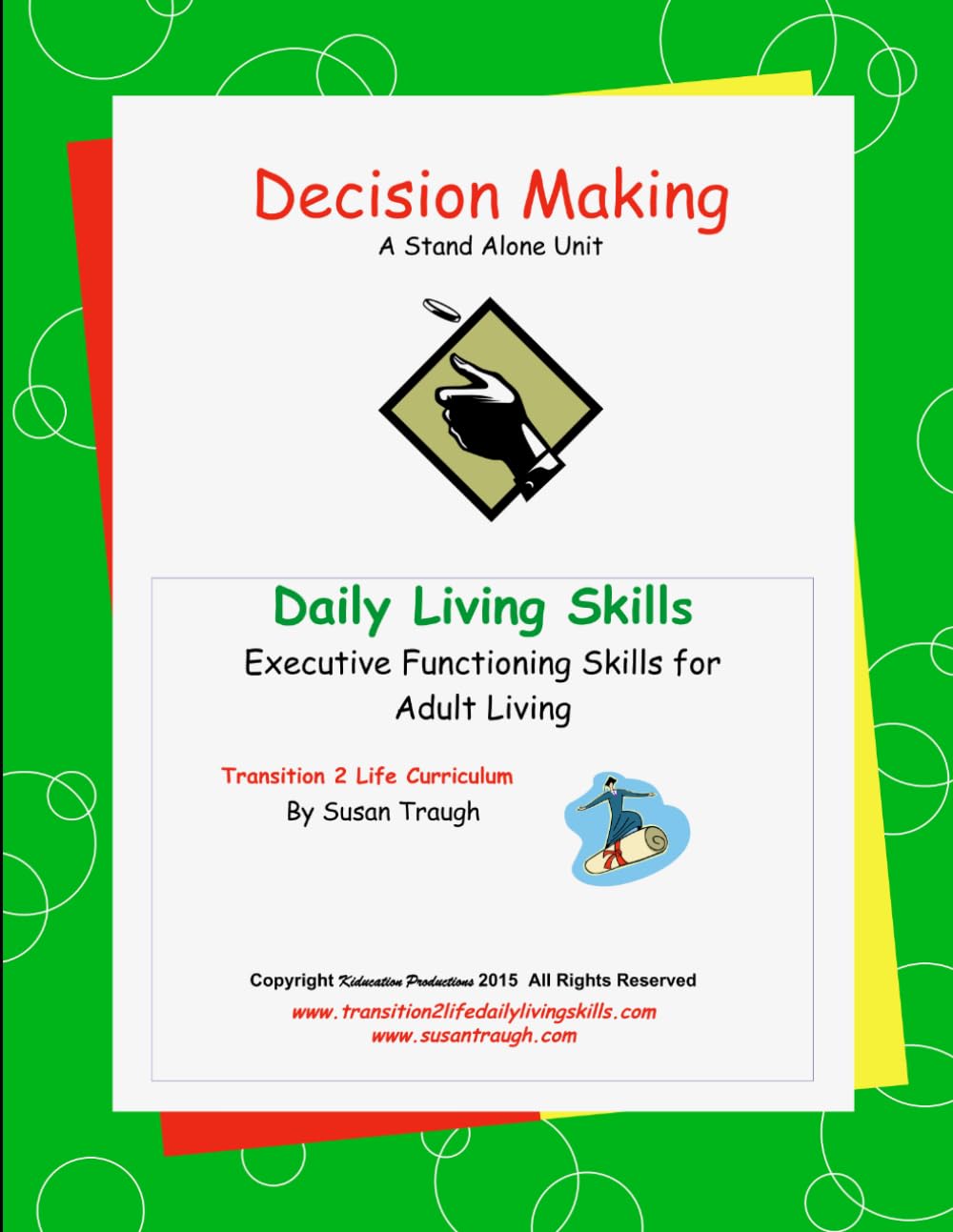 Decision Making: Developing Life Skills for Becoming a Successful Adult (Daily Living Skills - Susan Traugh)
