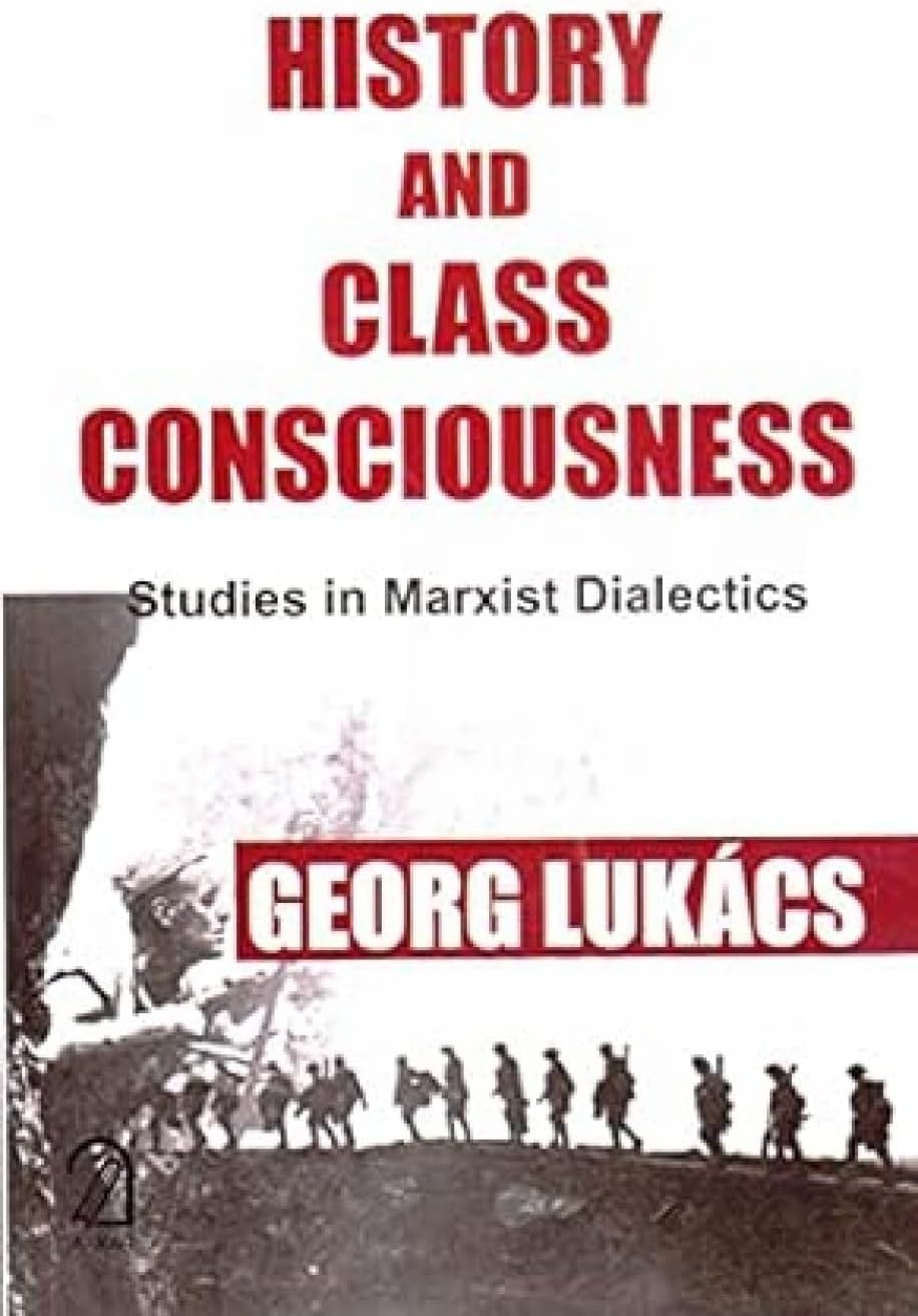 History and Class Consciousness:: Studies in Marxist Dialectics