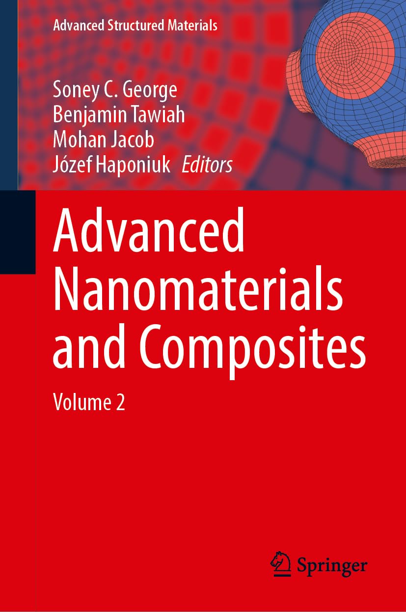 Advanced Nanomaterials and Composites: Volume 2 (Advanced Structured Materials, 251)
